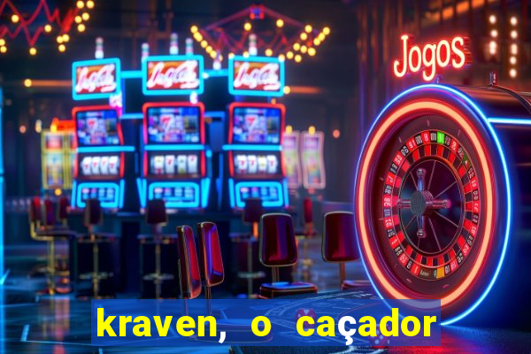 kraven, o caçador filme completo dublado